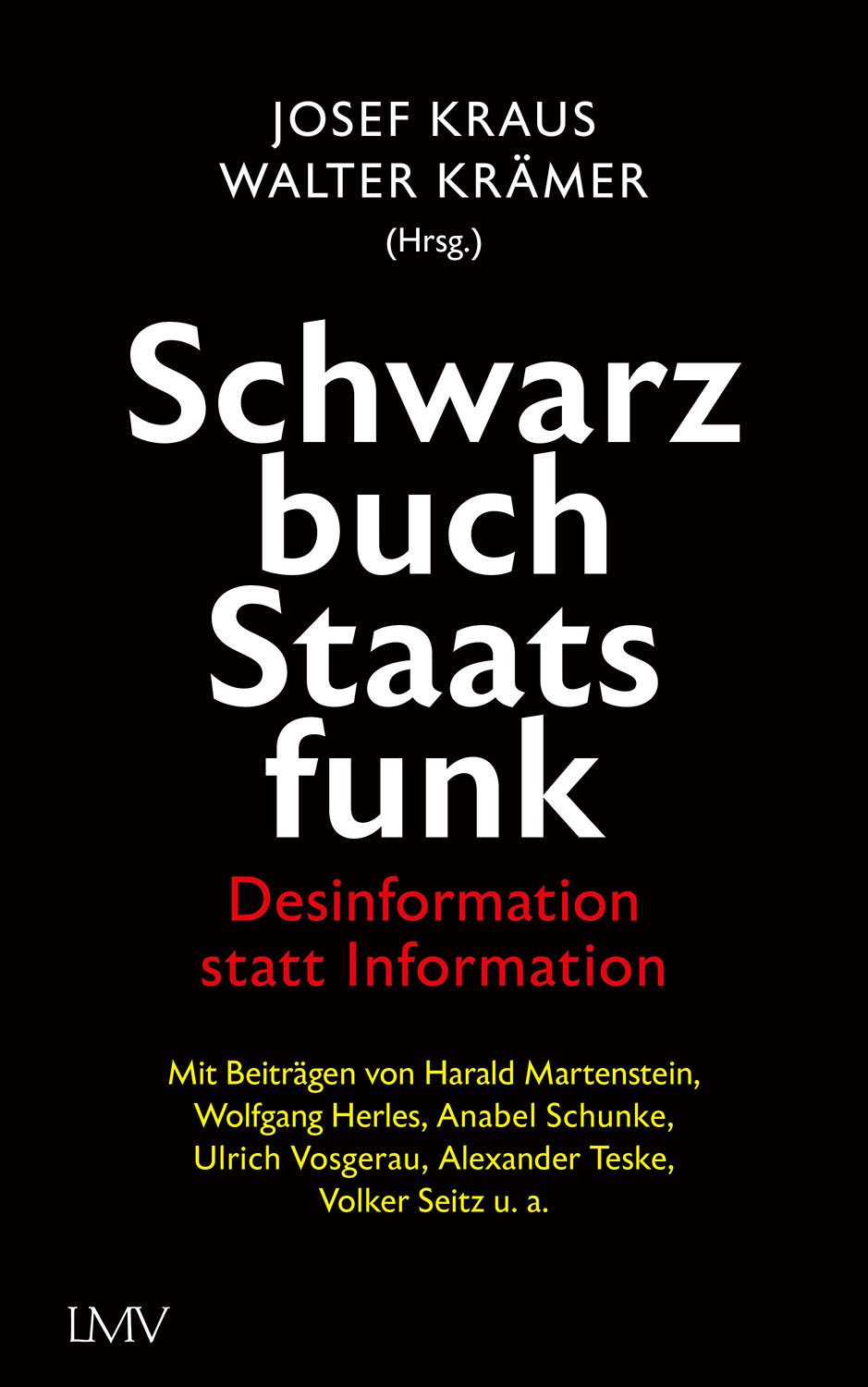 Schwarzbuch Staatsfunk | Desinformation statt Information | Artikelnummer: 978-3-7844-3779-8