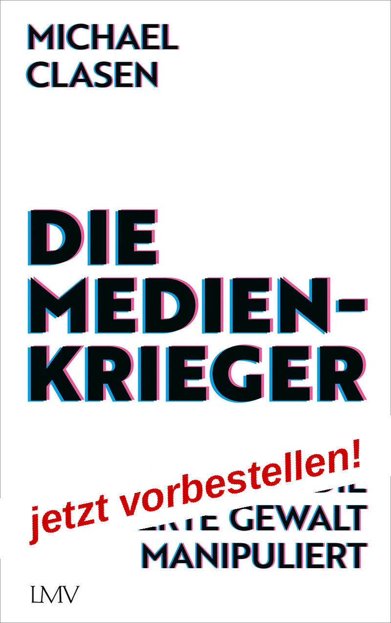 Die Medienkrieger | Wie uns die Vierte Gewalt manipuliert | Artikelnummer: 978-3-7844-3757-6