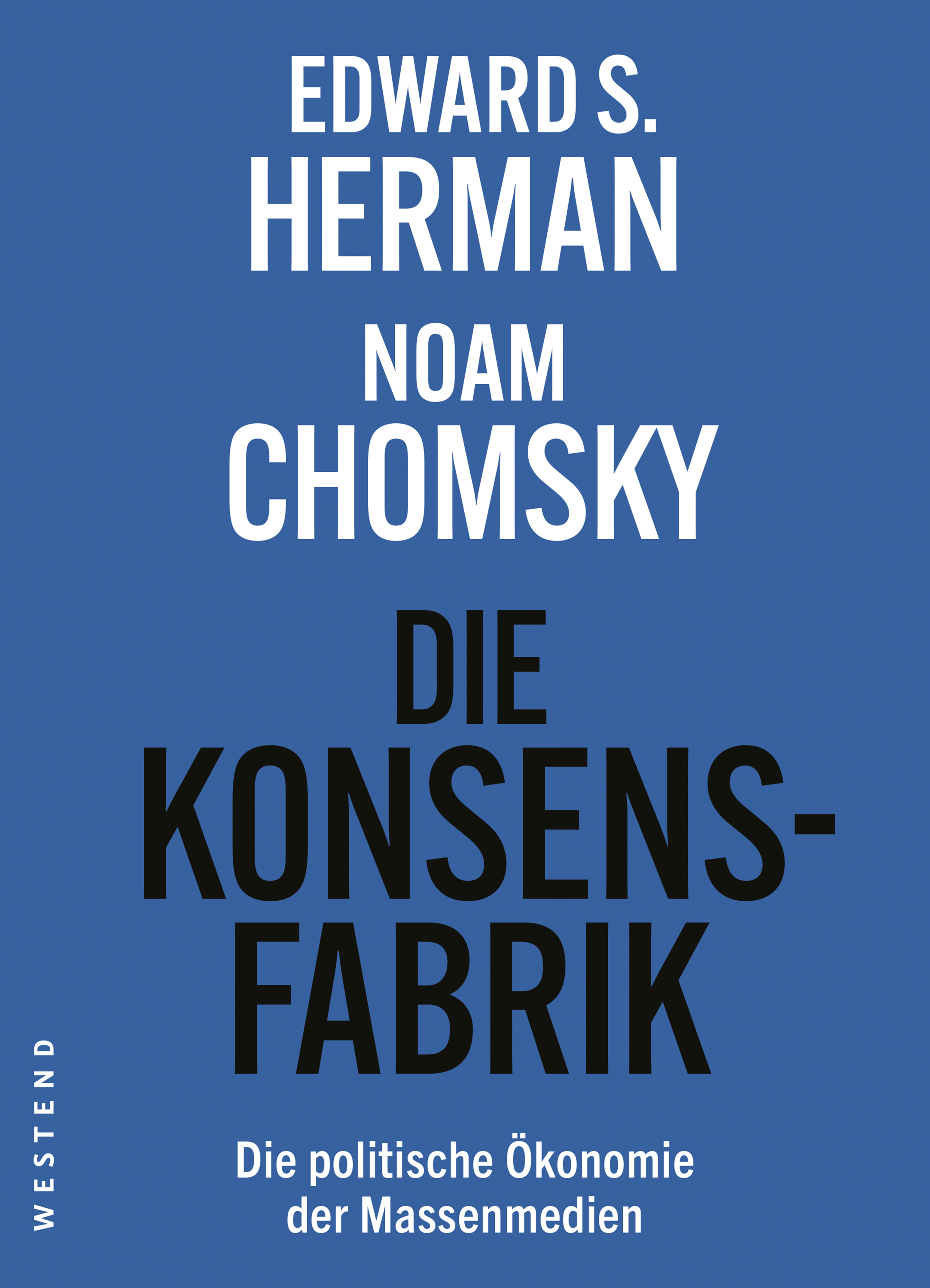 Die Konsensfabrik | die politische Ökonomie der Massenmedien | Artikelnummer: 978-3-86489-391-9