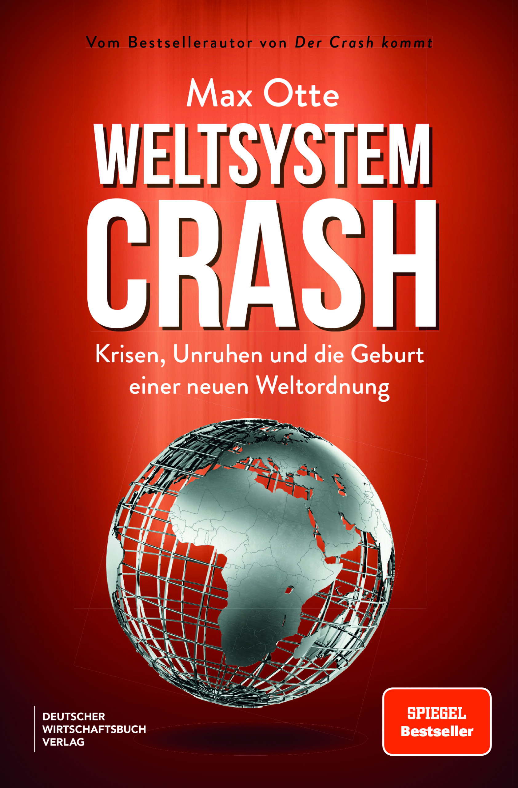Weltsystemcrash | Krisen, Unruhen und die Geburt einer neuen Weltordnung | Artikelnummer: 978-3-69066-012-9