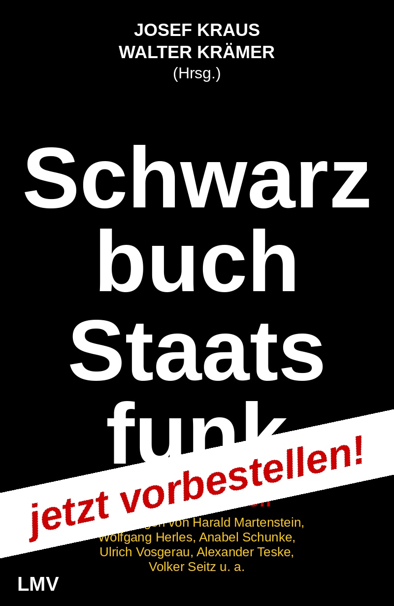 Schwarzbuch Staatsfunk | Desinformation statt Information | Artikelnummer: 978-3-7844-3779-8