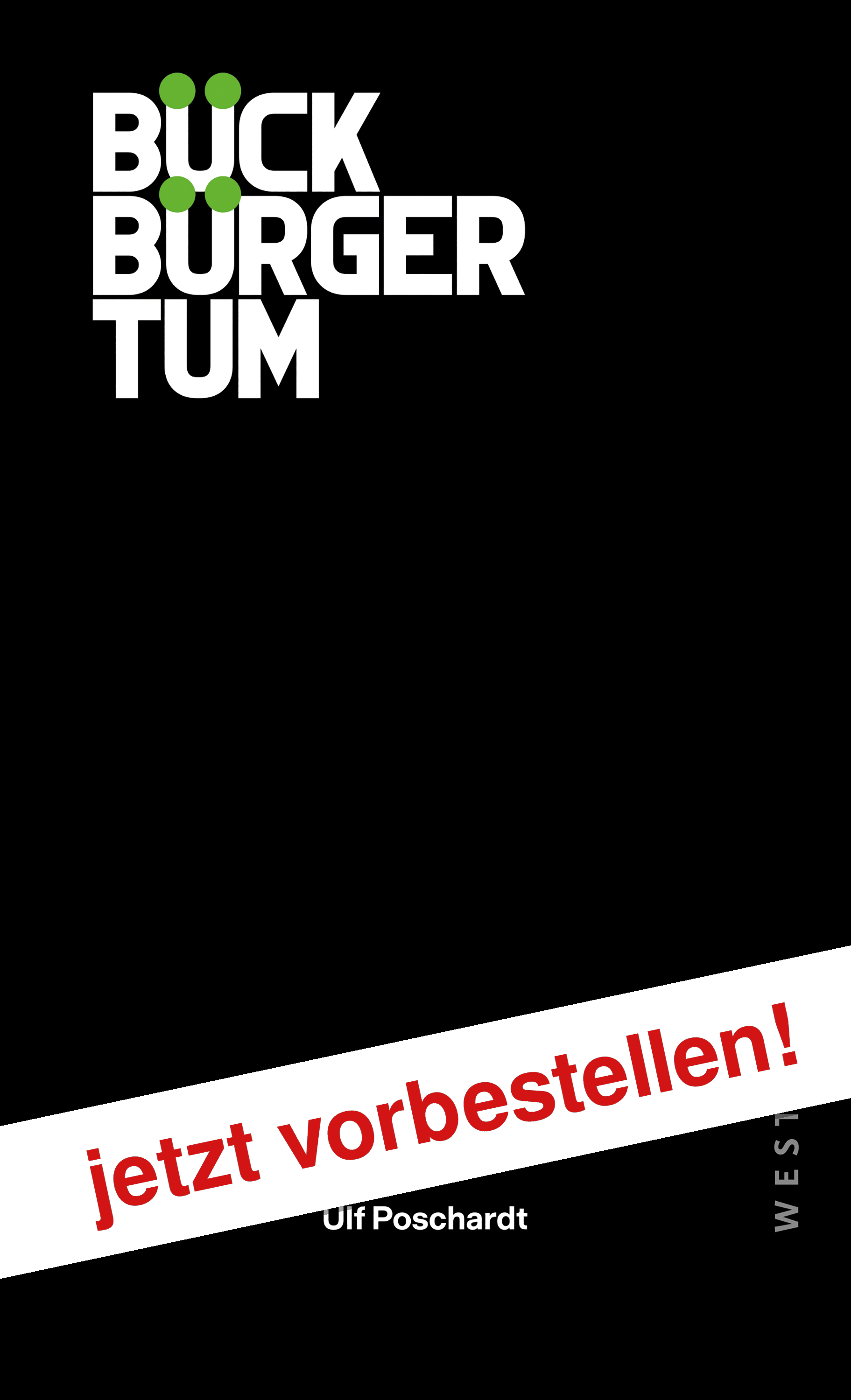 Bückbürgertum | Eine Geschichte verlorener bürgerlicher Kulturkämpfe von 1945 bis 2026 | Artikelnummer: 978-3-98791-370-9