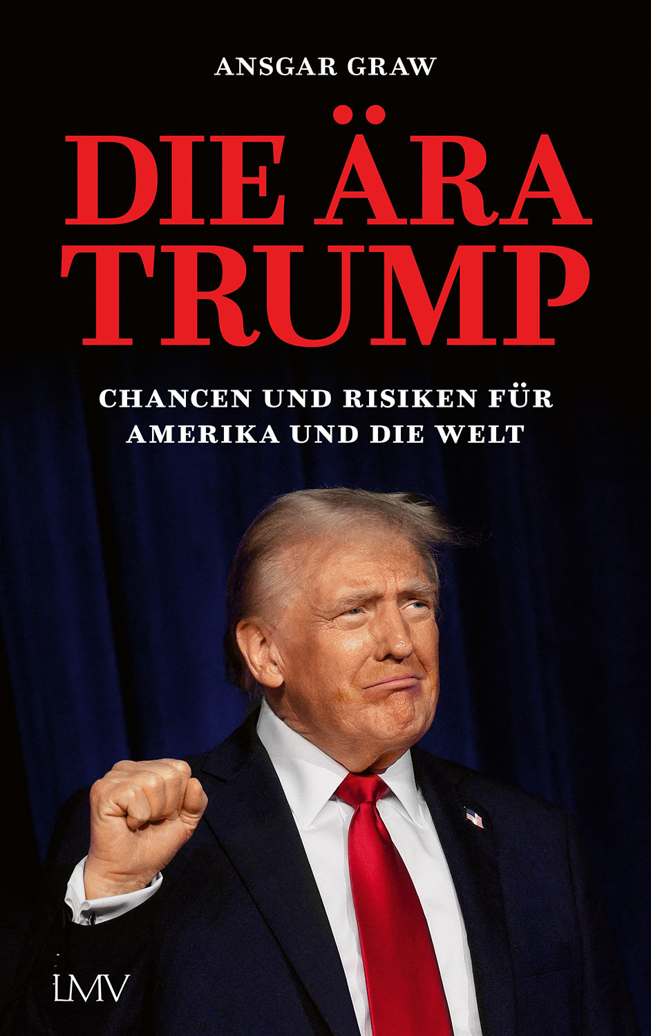 Die Ära Trump | Chancen und Risiken für Amerika und die Welt | Artikelnummer: 978-3-7844-3741-5