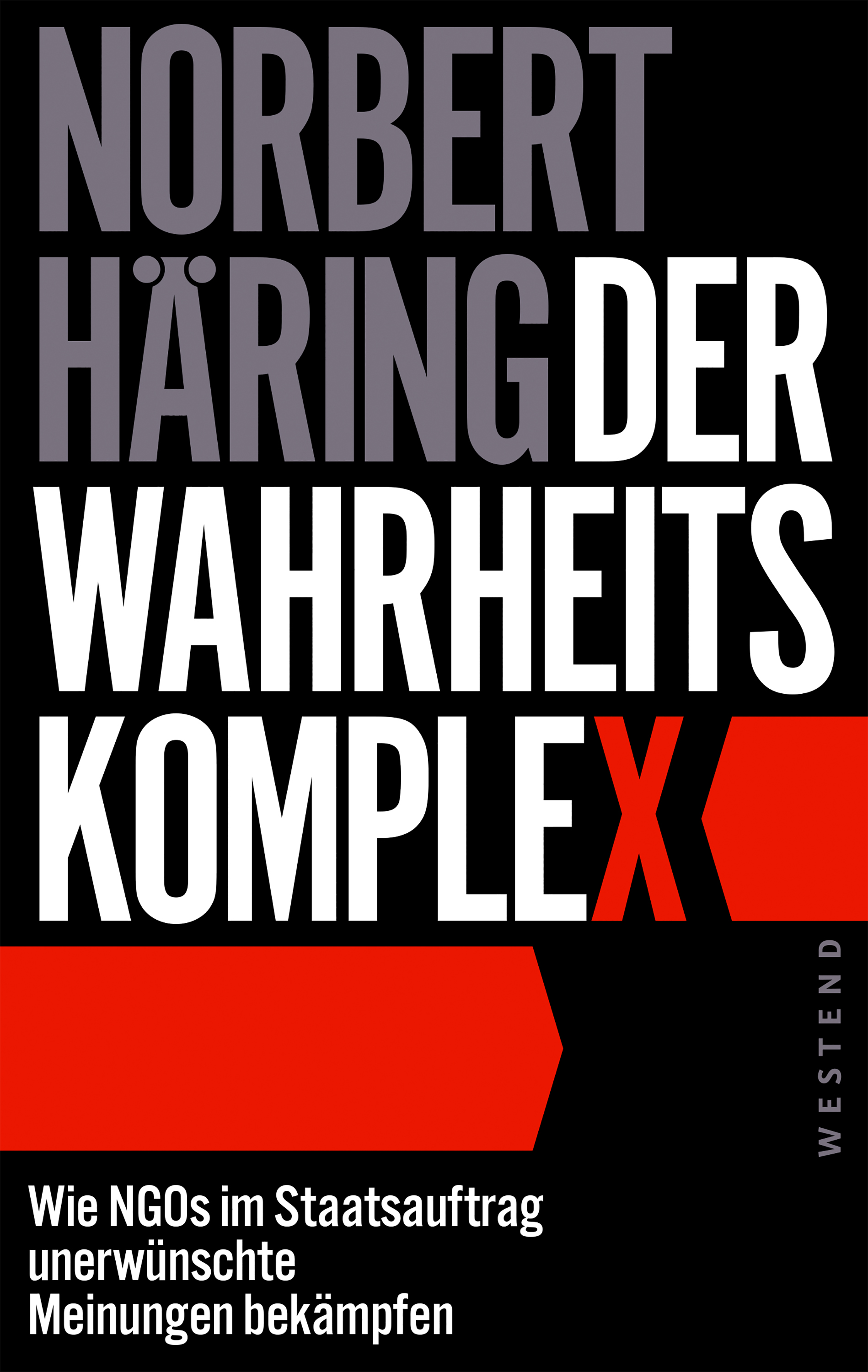Der Wahrheitskomplex | Wie NGOs im Staatsauftrag unerwünschte Meinungen bekämpfen | Artikelnummer: 978-3-98791-352-5