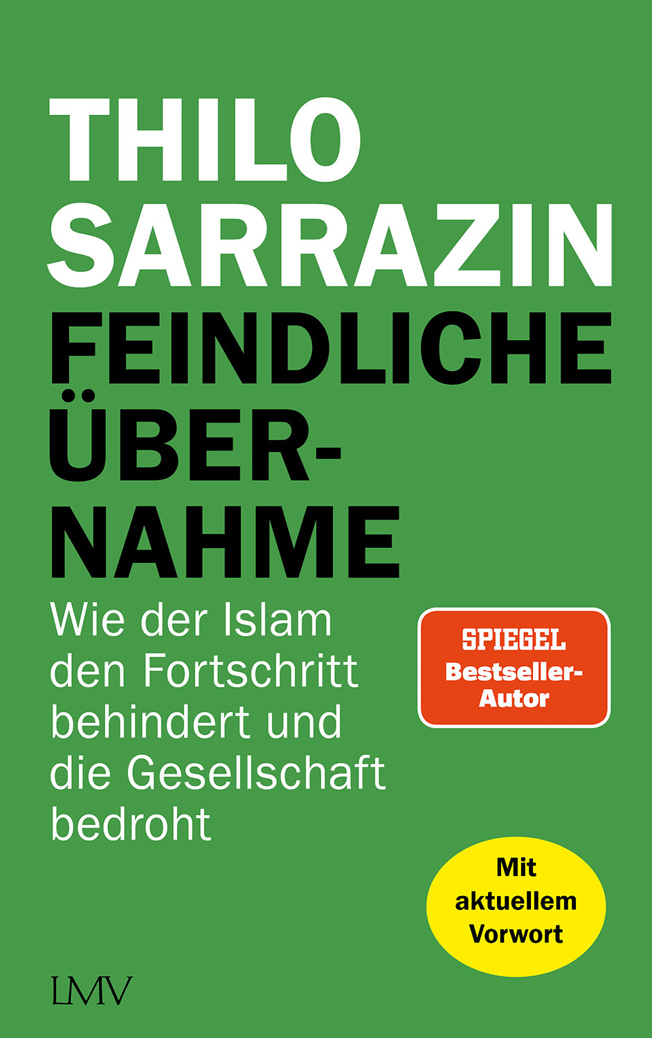 Feindliche Übernahme – Paperback-Ausgabe | Wie der Islam den Fortschritt behindert und die Gesellschaft bedroht | Artikelnummer: 978-3-7844-3710-1