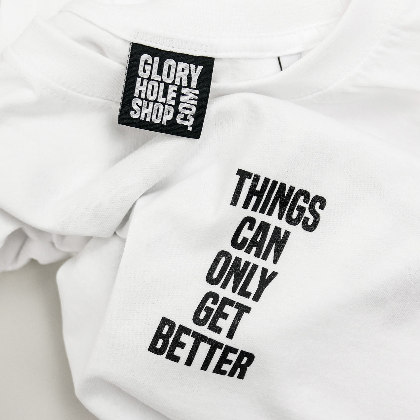 Glory Hole Things Can Only Get Better Tee White / Black GHSS-TS-TCOGB-001-L