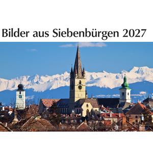 Bilder aus Siebenbürgen 2027 | Die schönen Seiten Siebenbürgens - Der Klassiker seit 1986 | Artikelnummer: BaS27