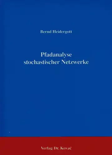 Heidergott: Pfadanalyse stochastischer Netzwerke