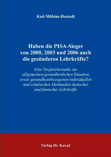 Kati Möbius-Hastedt: Haben die PISA-Sieger von 2000, 2003 und 2006 auch die gesünderen Lehrkräfte?