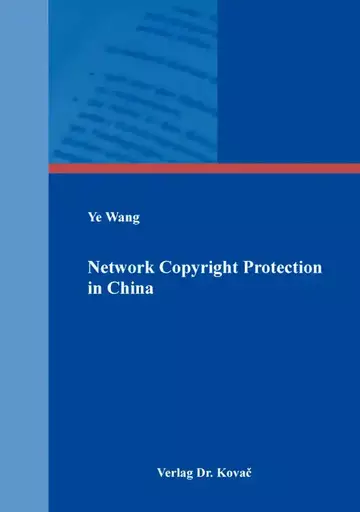 Ye Wang: Network Copyright Protection in China