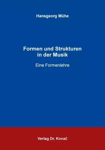 Hansgeorg Mühe: Formen und Strukturen in der Musik