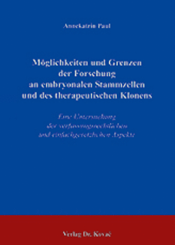 Paul: Möglichkeiten und Grenzen der Forschung an embryonalen Stammzellen und des therapeutischen Klonens