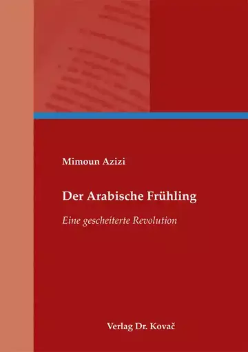 Mimoun Azizi: Der Arabische Frühling