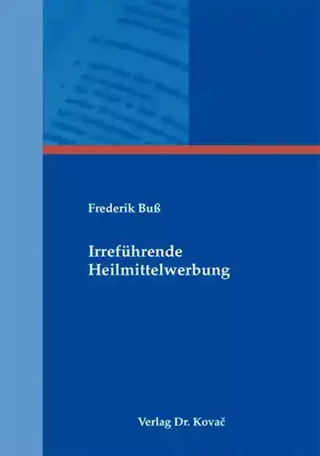 Frederik Buß: Irreführende Heilmittelwerbung