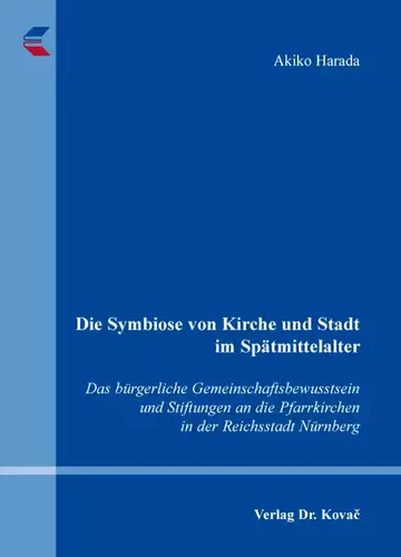 Akiko Harada: Die Symbiose von Kirche und Stadt im Spätmittelalter
