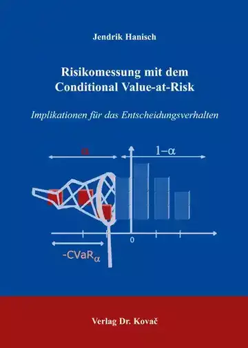Jendrik Hanisch: Risikomessung mit dem Conditional Value-at-Risk