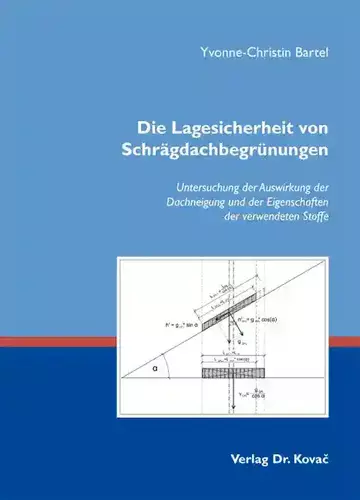 Yvonne-Christin Bartel: Die Lagesicherheit von Schrägdachbegrünungen