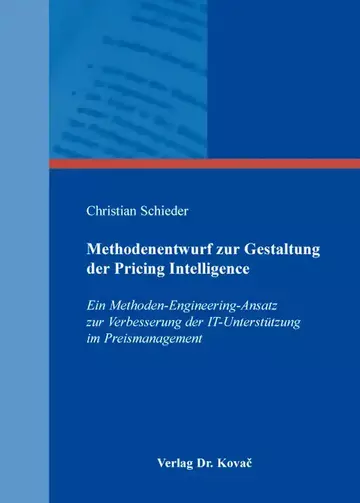 Christian Schieder: Methodenentwurf zur Gestaltung der Pricing Intelligence