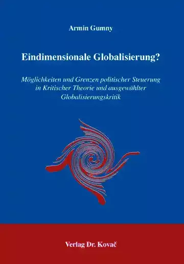 Armin Gumny: Eindimensionale Globalisierung?