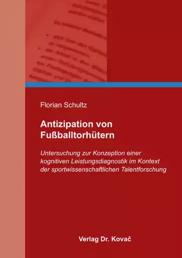 Florian Schultz: Antizipation von Fußballtorhütern