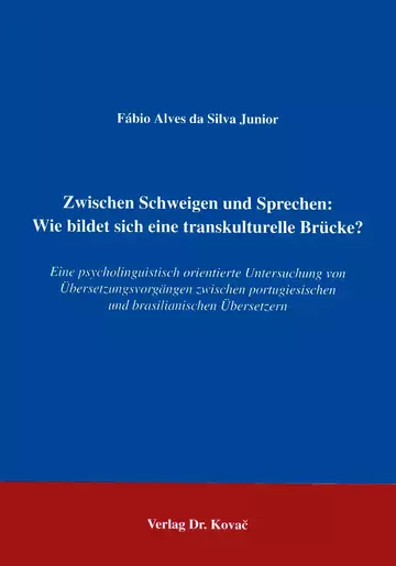 Alves Da Silva Junior: Zwischen Schweigen und Sprechen: Wie bildet sich eine transkulturelle Brücke?