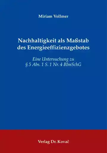 Miriam Vollmer: Nachhaltigkeit als Maßstab des Energieeffizienzgebotes