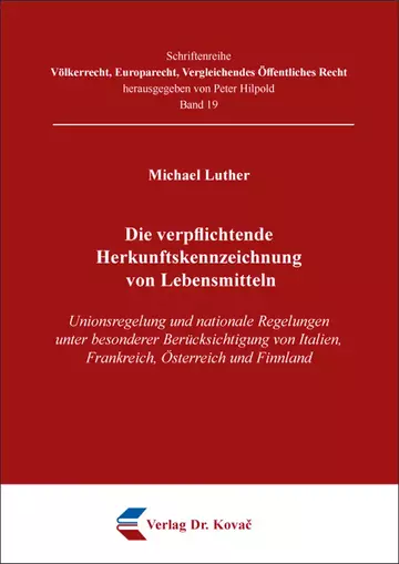 Michael Luther: Die verpflichtende Herkunftskennzeichnung von Lebensmitteln