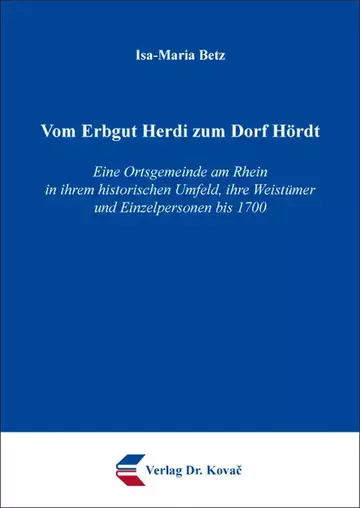 Isa-Maria Betz: Vom Erbgut Herdi zum Dorf Hördt