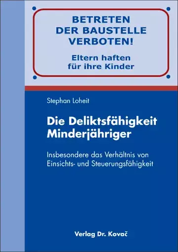 Stephan Loheit: Die Deliktsfähigkeit Minderjähriger