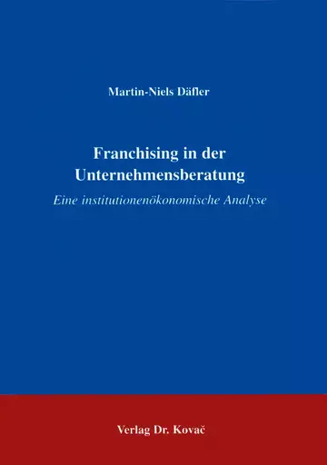 Däfler: Franchising in der Unternehmensberatung
