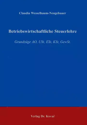 Wesselbaum-Neugebauer: Betriebswirtschaftliche Steuerlehre