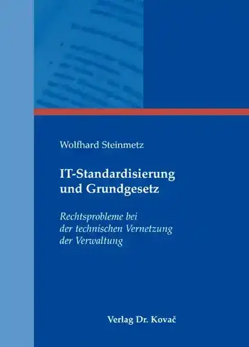 Wolfhard Steinmetz: IT-Standardisierung und Grundgesetz
