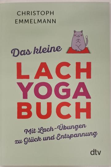 Christoph Emmelmann - Das kleine Lach Yoga Buch