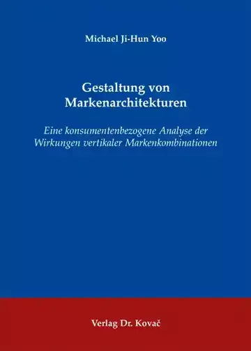 Michael Ji-Hun Yoo: Gestaltung von Markenarchitekturen