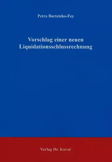 Bartetzko-Fey: Vorschlag einer neuen Liquidationsschlussrechnung