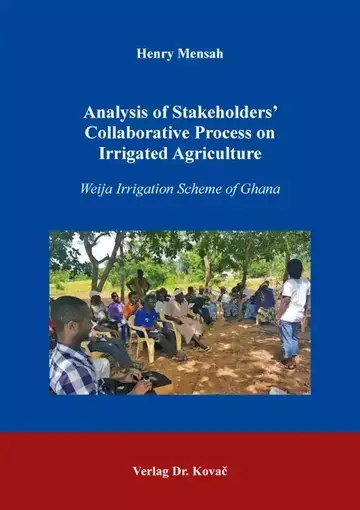 Henry Mensah: Analysis of Stakeholders’ Collaborative Process on Irrigated Agriculture