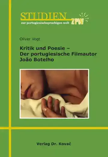 Oliver Vogt: Kritik und Poesie – Der portugiesische Filmautor João Botelho