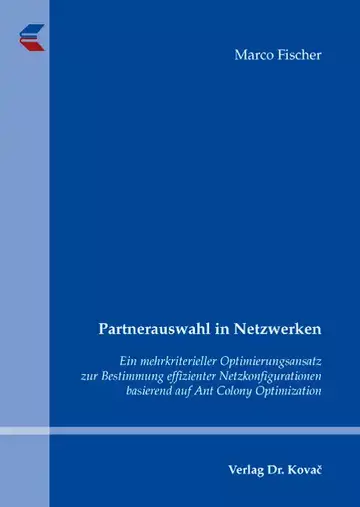 Marco Fischer: Partnerauswahl in Netzwerken