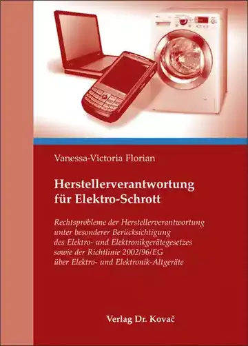 Vanessa-Victoria Florian: Herstellerverantwortung für Elektro-Schrott