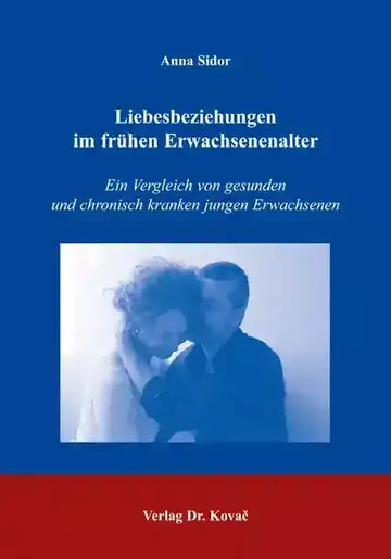 Anna Sidor: Liebesbeziehungen im frühen Erwachsenenalter