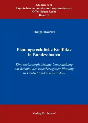 Thiago Marrara: Planungsrechtliche Konflikte in Bundesstaaten