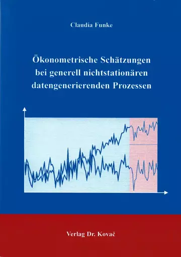 Funke: Ökonometrische Schätzungen bei generell nicht stationären datengenerierenden Prozessen