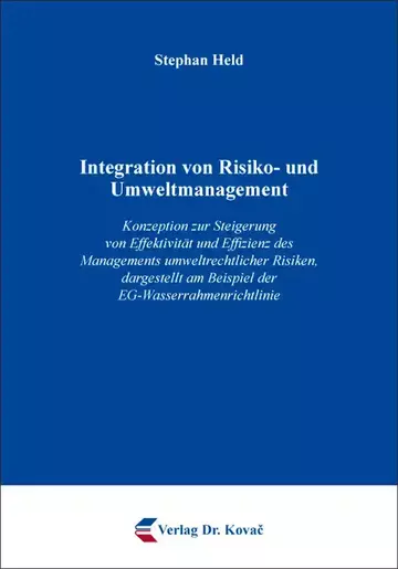 Stephan Held: Integration von Risiko- und Umweltmanagement