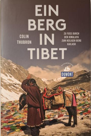 Colin Thubron - Ein Berg in Tibet