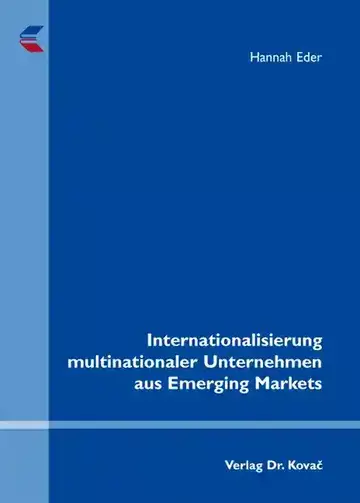 Hannah Eder: Internationalisierung multinationaler Unternehmen aus Emerging Markets