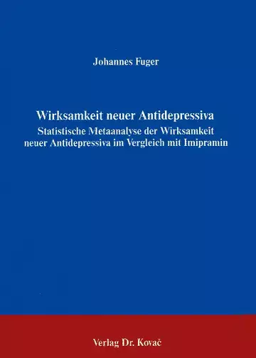 Fuger: Die Wirksamkeit neuer Antidepressiva