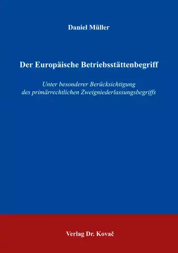 Daniel Müller: Der Europäische Betriebsstättenbegriff
