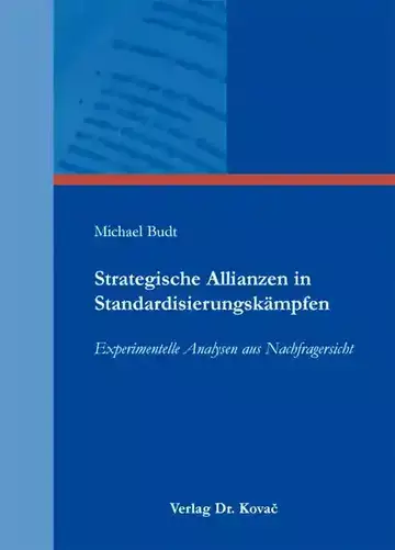 Michael Budt: Strategische Allianzen in Standardisierungskämpfen
