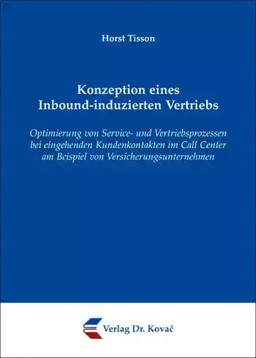 Horst Tisson: Konzeption eines Inbound-induzierten Vertriebs
