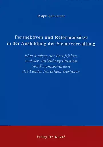 Schneider: Perspektiven und Reformansätze in der Ausbildung der Steuerverwaltung